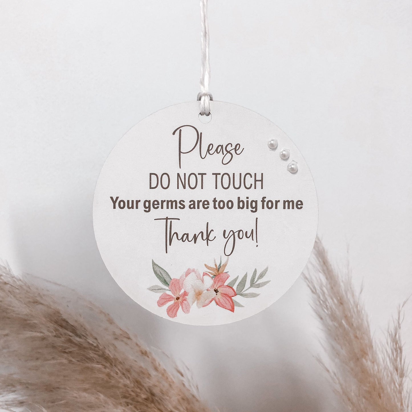 Floral Do Not Touch Sign